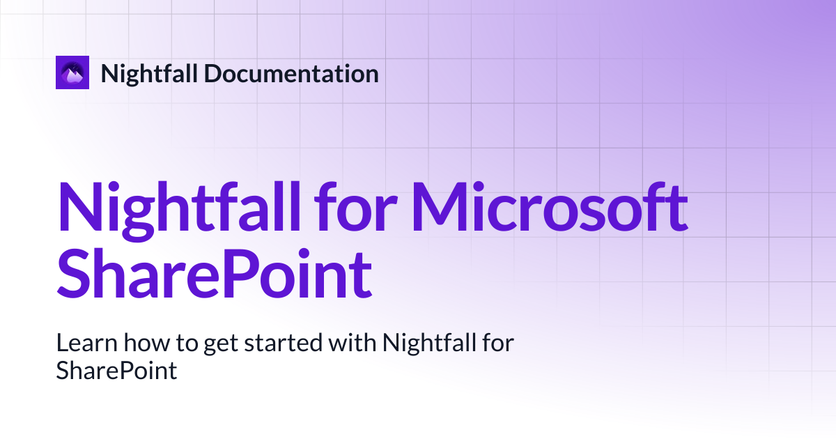 Nightfall for Microsoft SharePoint | Nightfall Documentation