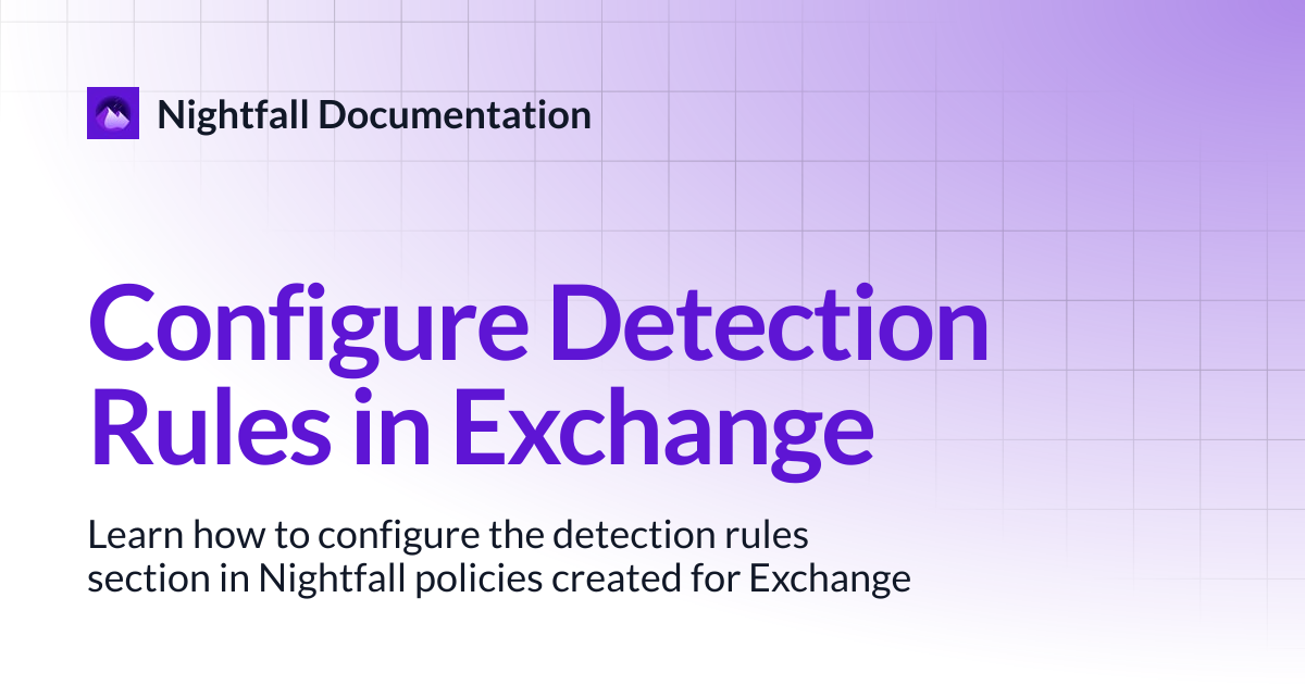 Configure Detection Rules in Exchange | Nightfall Documentation